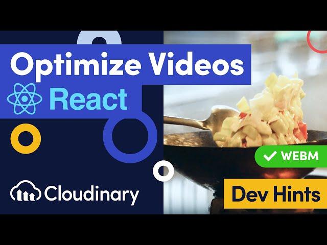 Optimize Videos in React with Cloudinary - Dev Hints