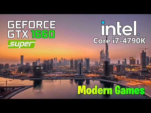 GTX 1660 Super - i7 4790K - Modern Games