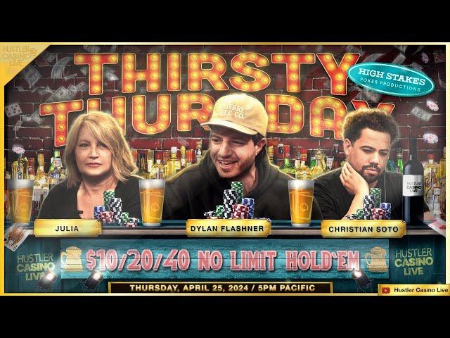 THIRSTY THURSDAY!! Julia, Christian Soto, Dylan Flashner, Francisco, Ronnie - Commentary by Charlie