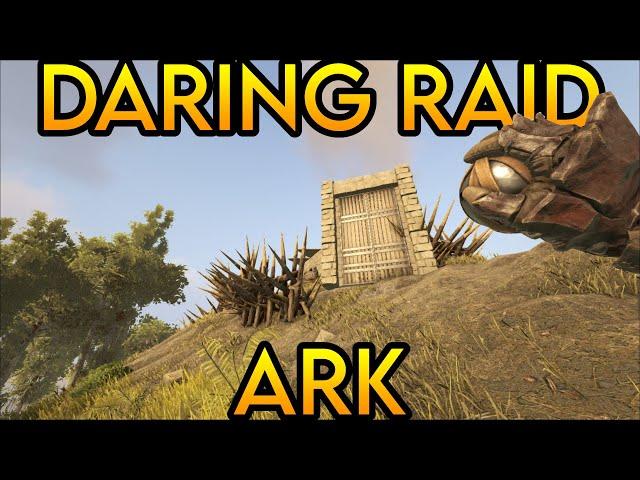 A Daring Raid In Ark Survival Evolved. Beginners server Series