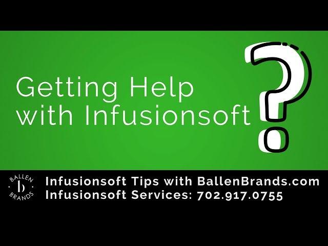Getting Help with Infusionsoft | Ballen Brands 2018