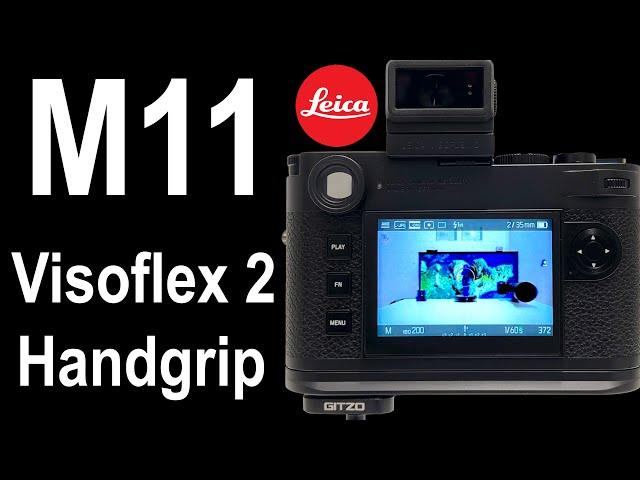 Leica M11 | NEW Leica Visoflex 2 | NEW Handgrip Design