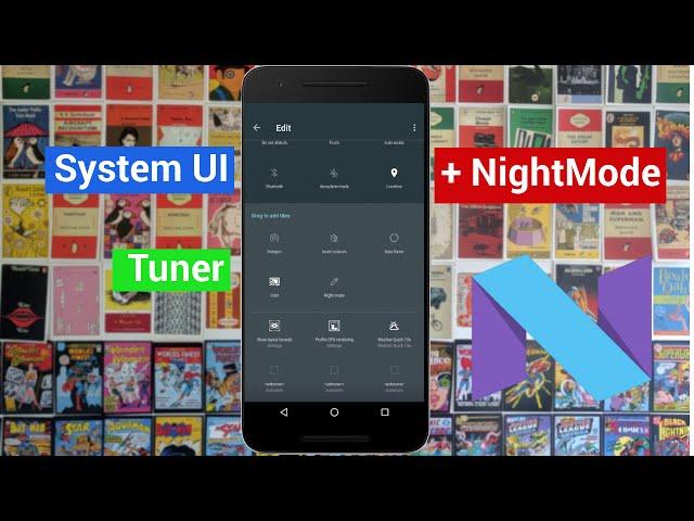 Enable System UI Tuner + Night Mode in Android N