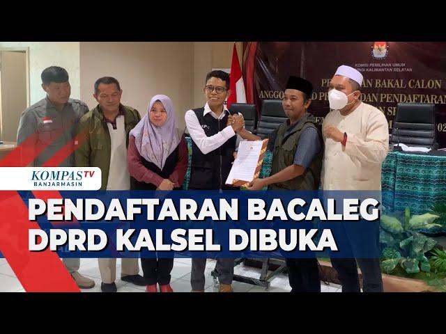 Pendaftaran Bakal Caleg DPRD Provinsi Kalsel Resmi Dibuka