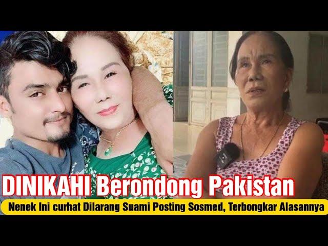 DINIKAHI Brondong Pakistan, Nenek Ini Curhat Dilarang Suami Posting di Sosmed, Terbongkar Alasannya