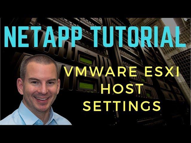 VMware ESXi Host Settings for NetApp Storage