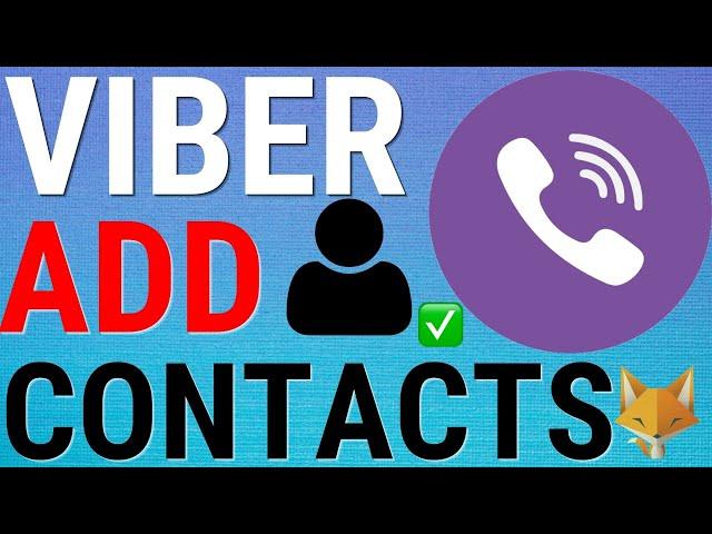 How To Add Contacts To Viber