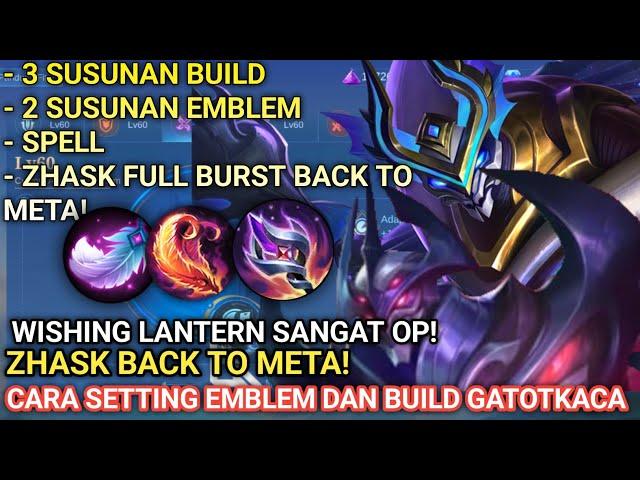 BACK TO META! SET BUILD ZHASK TERSAKIT 2024 | EMBLEM DAN BUILD ZHASK TERSAKIT! NEW META!