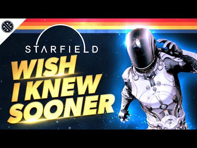 Starfield - Wish I Knew Sooner | Tips, Tricks, & Game Knowledge for New Players