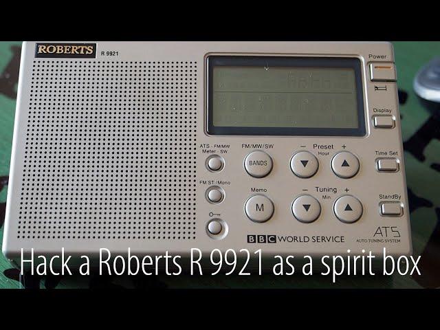 How to hack a Roberts R9921 as a Spirit box