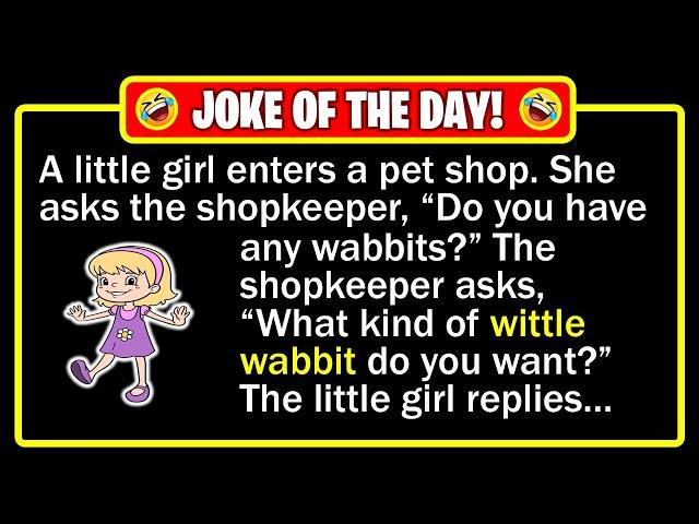  BEST JOKE OF THE DAY! - A precious little girl walks into a pet shop... | Funny Dad Jokes