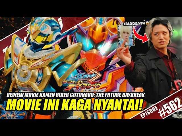 TALK-SATSU #562 - SEBERAPA SERU? EH, TAUNYA...REVIEW MOVIE KAMEN RIDER GOTCHARD: THE FUTURE DAYBREAK