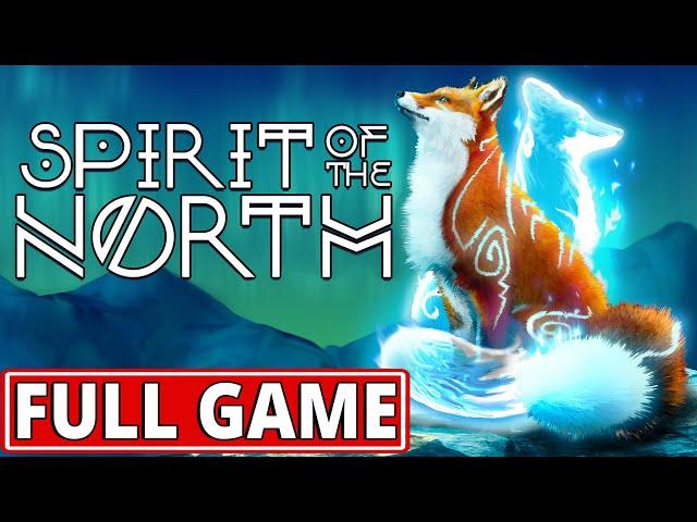 Spirit of the North - FULL GAME (100%) walkthrough | Longplay