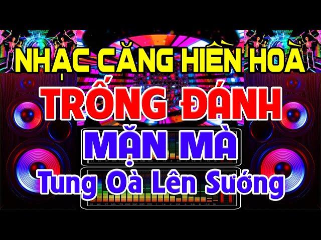 NHẠC Căng Hiền Hoà, Nhạc Test Loa CỰC CHUẨN 8D - Nhạc Disco REMIX Bass Căng Đậm Đà - Phê Mặn Mà