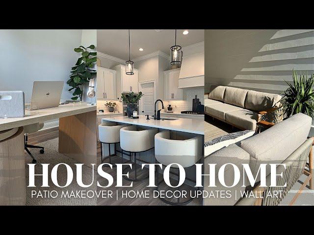 HOUSE TO HOME VLOG | modern, cozy home decor updates | patio set makeover | 2024