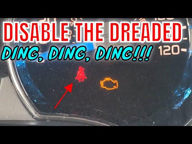 Seat Belt Ding Disable - MUST DO!!!