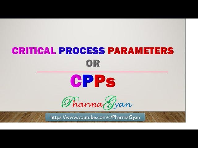 Critical Process Parameters in Pharmaceutical Preparations | CPPs