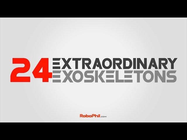 24 Extraordinary Exoskeleton