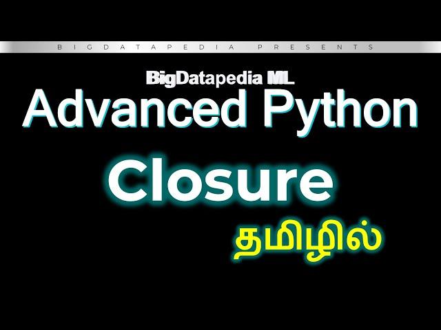 Python Closure in 3 mins | Tamil | Advanced Python - Part 6