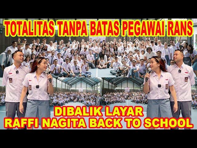 DEMI ULANG TAHUN RAFFI NAGITA, SEMUA KARYAWAN RANS TOTALITAS JADI ANAK SMA!! RANS BACK TO SCHOOL!!