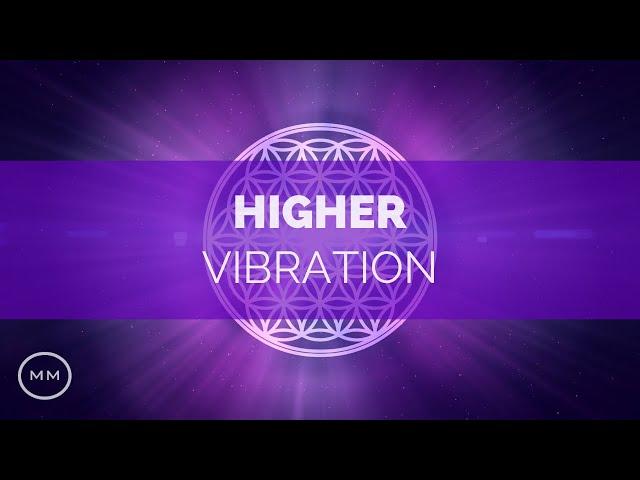 Higher Vibration - Raise Your Frequency - 963 Hz, 528 Hz, 432 Hz - Solfeggio Meditation Music