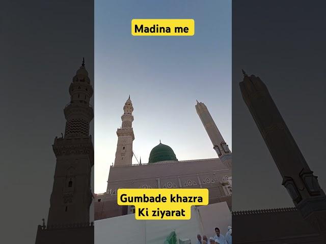 mashaallah madina me gunbade khazra ki ziyarat #madina #viralvideo #Uvesh