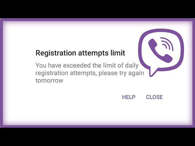 Viber - Registration Attempts Limit - You Have Exceed The Limit Of Daily Registration Attempts