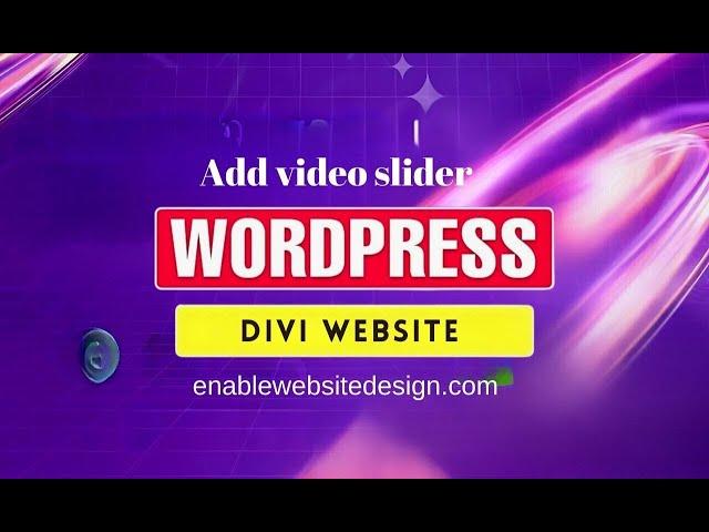 How to add video slider in your divi wordpress website