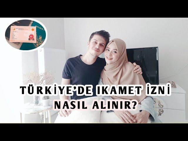 Türkiye'de ikamet izni nasıl alınır ? | Aile ikamet izni | Yabancı ile evlilik [2021]