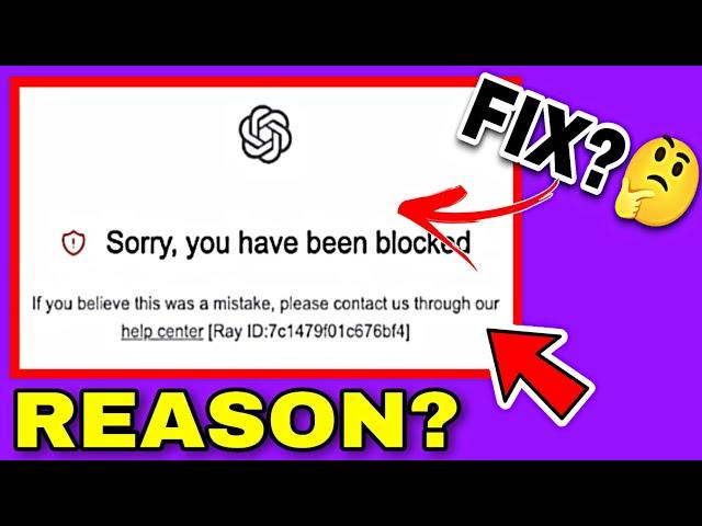 Sorry You Have Been Blocked Chatgpt | Chat GPT Blocked Me | Chatgpt Blocked Problem