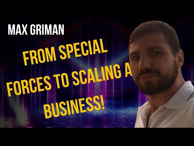 Unleashing Resilience: Lessons from Military Training to Business Success with Max Griman