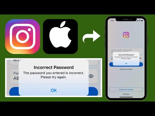 How to fix Instagram "Incorrect password" the password you entered is incorrect error in iPhone