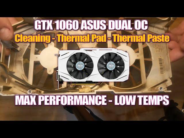 GPU Thermal Pads - Thermal Paste replace | ASUS Dual GeForce GTX 1060 OC