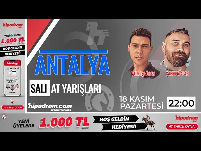 19 Kasım 2024 // Antalya At Yarışı Tahminleri // Şahber Alan - Naim İşgören