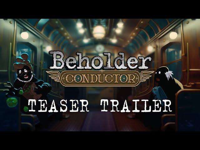 Beholder: Conductor | Teaser Trailer