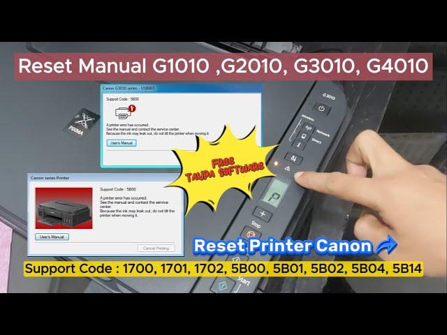 Reset Printer Canon G2010, G3010, G4010, Reset tanpa Software, Reset Printer Canon Manual