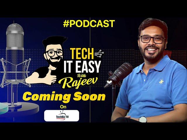 Tech IT Easy with Rajeev | Stories of Innovation, Courage & Success | TechBiz TV Podcast