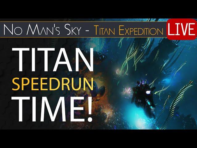 Titan Speedrun! Gotta beatem - Titan Expedition Play-Through - No Man's Sky Worlds Part 2 Update