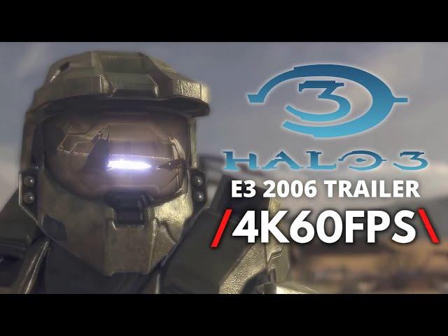 Halo 3 E3 2006 Reveal Trailer | 4K 60FPS