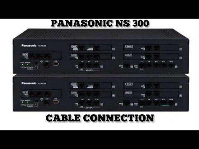 PANASONIC NS 300 CABLE CONNECTION  IN  FULL DETAILS IN HINDI