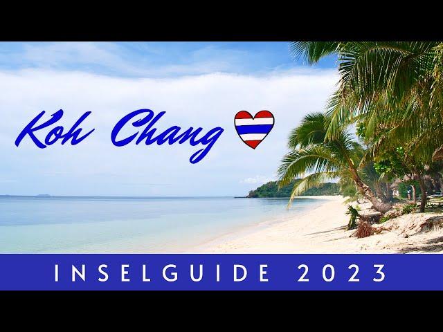 Koh Chang Thailand - Everything You Need to Know | Travel Guide 2023 4K