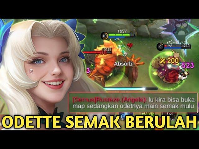 ODETTE SEMAK BERULAH! BIKIN MUSUH EMOSI SAMPE BERANTEM BAKU HANTAM! MOBILE LEGENDS