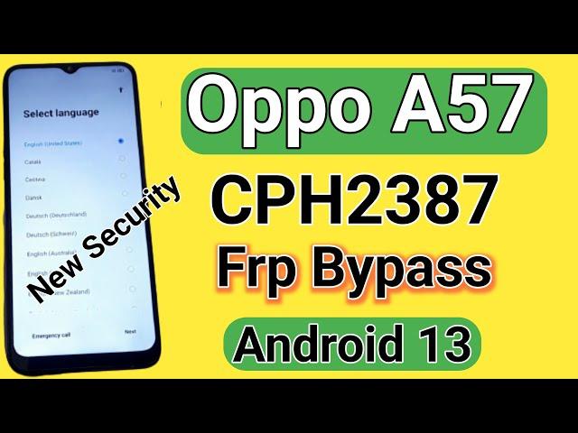 Oppo a57 Frp Bypass Android 13 100% Working l Oppo CPH2387 Frp Bypass New Security l Without Pc
