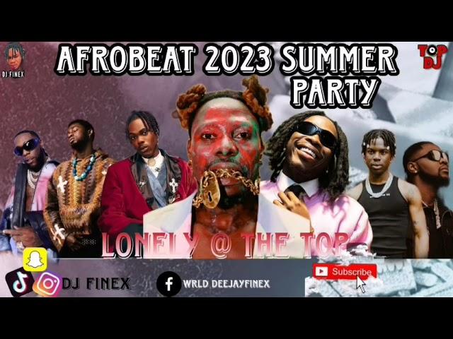 AFROBEAT MIX 2023 BEST OF AFROBEAT DANCE MIXTAPE BY DJ FINEX/ SUMMER 2023 AFROBEAT MIXTAPE