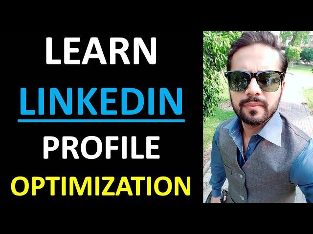 Learn LinkedIn Profile Optimization from Umer Faheem (MBA) Certified Digital Strategist in Pakistan