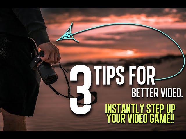 Do this to improve your videos - 3 essential tips to better videos.