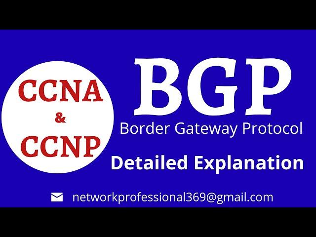 BGP Explained in detail || BGP Overview, Message Types, States || CCNA & CCNP