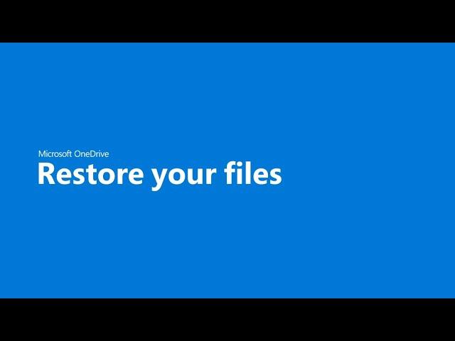 Getting started with OneDrive - Restore your files