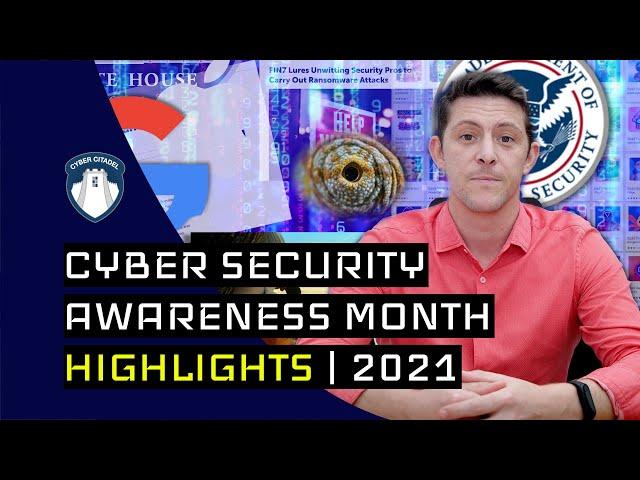 IMPORTANT Cyber Security Awareness Month Highlights | 2021