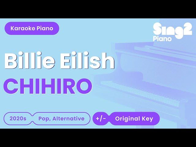 Billie Eilish - CHIHIRO (Piano Karaoke)